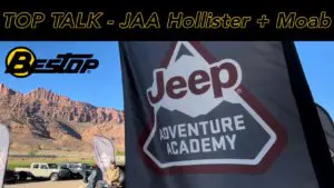 Jeep Adventure Academy Hollister and Moab &#8211; Top Talk